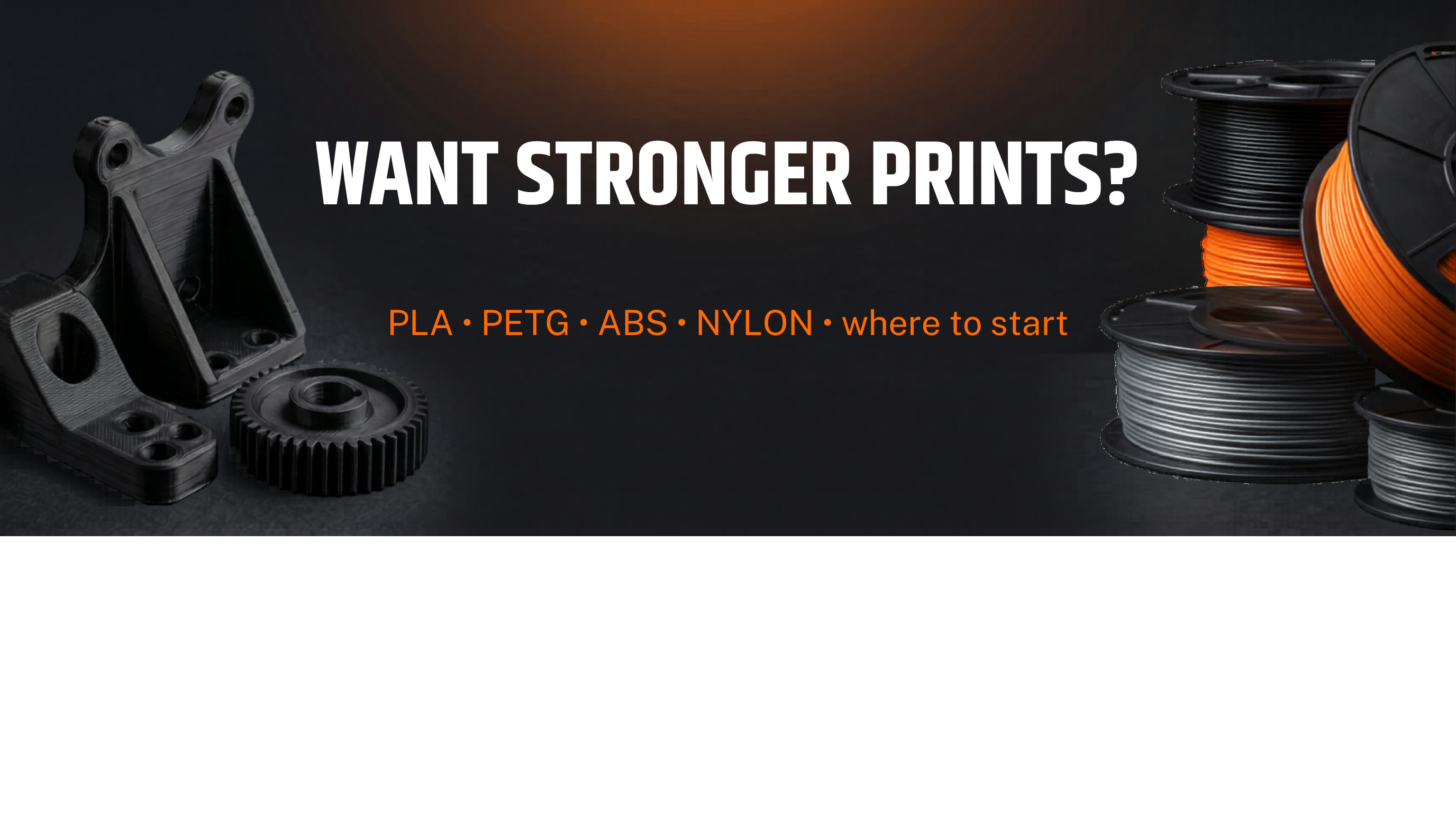 Want Stronger 3D Prints? Here's Where to Start